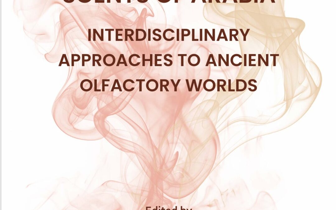 New Publication Alert: Scents of Arabia